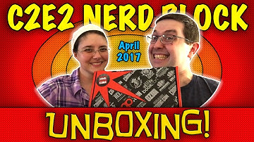 UNBOXING! C2E2 Nerd Block / Reed Pop Special Edition Block April 2017
