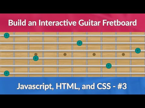 #3 - Build an Interactive Guitar Fretboard with Javascript. HTML and CSS - Adding Frets and Dots