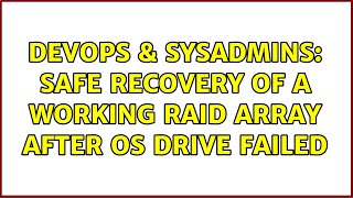 Famous DevOps & SysAdmins: Safe recovery of a working RAID Array after OS drive failed (2 Solutions!!) Net Worth