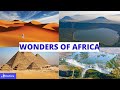 10 Wonders of Africa - Natural and Human Wonders