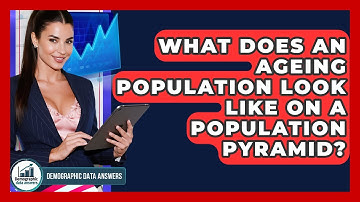 What Does An Ageing Population Look Like On A Population Pyramid? - Demographic Data Answers
