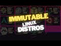 Top 5 immutablereproducible linux distros