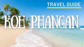 Koh Phangan 2024 (Ultimate Travel Guide)