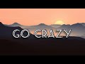 Chris Brown &amp; Young Thug - Go Crazy (Lyrics)