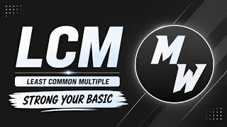 LCM Tricks & Concepts | Strong Your Basic Math | Easy Explanation in Hindi