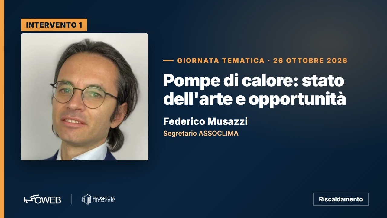 Stato dell’arte e opportunità sulle pompe di calore e soluzioni di riscaldamento sostenibili