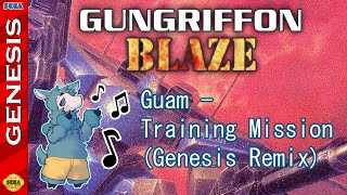 Guam (Genesis Remix) - Gungriffon Blaze