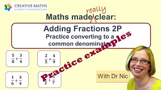 Adding Fractions 2P - Practice converting to a common denominator