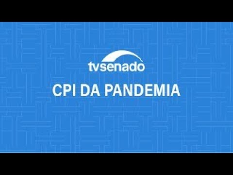 CPI da Pandemia ouve Mayra Pinheiro, secretária do Ministério da Saúde - 25/5/2021