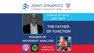GARY GRAY SHARES HIS THOUGHTS ON EVIDENCE BASED PRACTICE JOINT DYNAMICS PODCAST