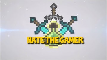 [Intro] NateTheGamer