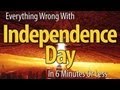Everything Wrong With Independence Day In 6 Minutes Or Less