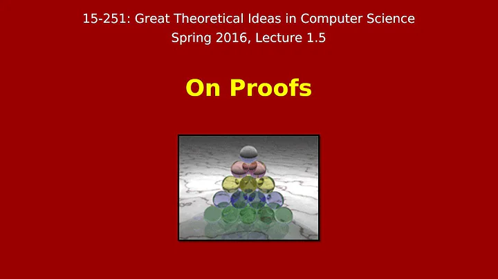 Great Ideas in Theoretical Computer Science: On Proofs (Spring 2016)