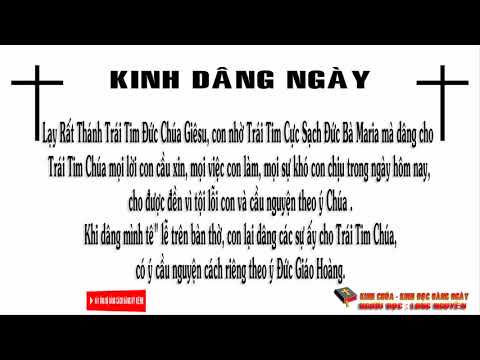 Video Kinh Dân Ngày - Kinh Đọc Hàng Ngày ( Có lời đọc thoại ) - youtube