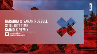 Download Lagu VOCAL TRANCE: Karanda \u0026 Sarah Russell - Still Got Time (Kaimo K Remix) Amsterdam Trance + LYRICS MP3 Download Lagu VOCAL TRANCE: Karanda \u0026 Sarah Russell - Still Got Time (Kaimo K Remix) Amsterdam Trance + LYRICS MP3