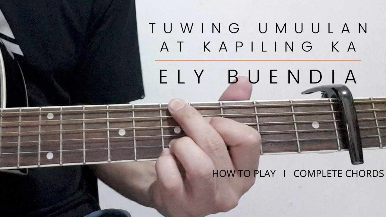 PART 1   TUWING UMUULAN AT KA KAPILING KA  I  Ely Buendia Live Acoustic Version  I CHORDS TUTORIAL