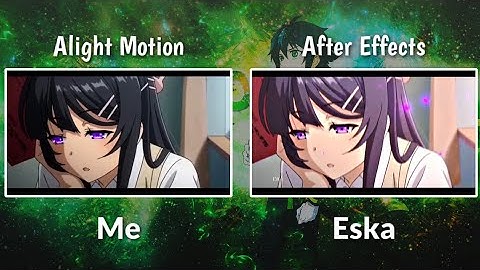 Alight Motion Vs After Effects - Ib @eska.or