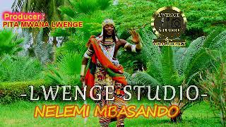 NELEMI MBASANDO ILANGE BY LWENGE STUDIO