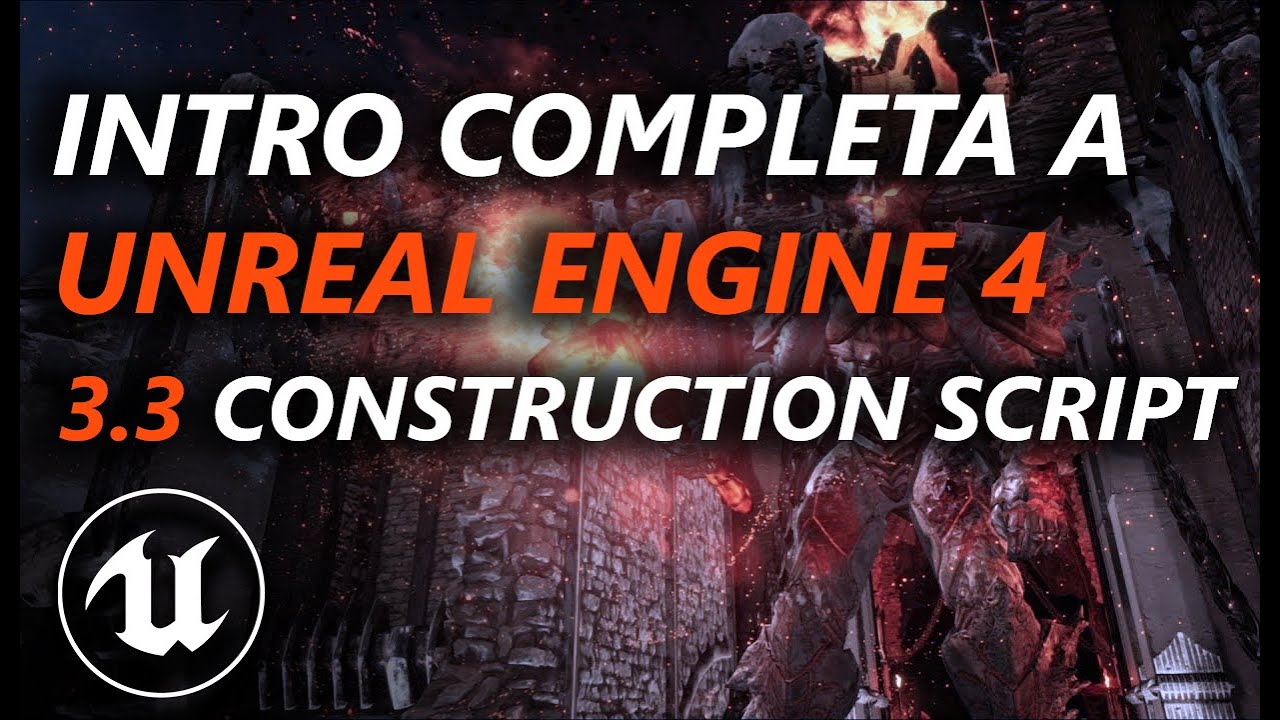 Intro completa a Unreal Engine 4 - 3.3 Construction Script - YouTube