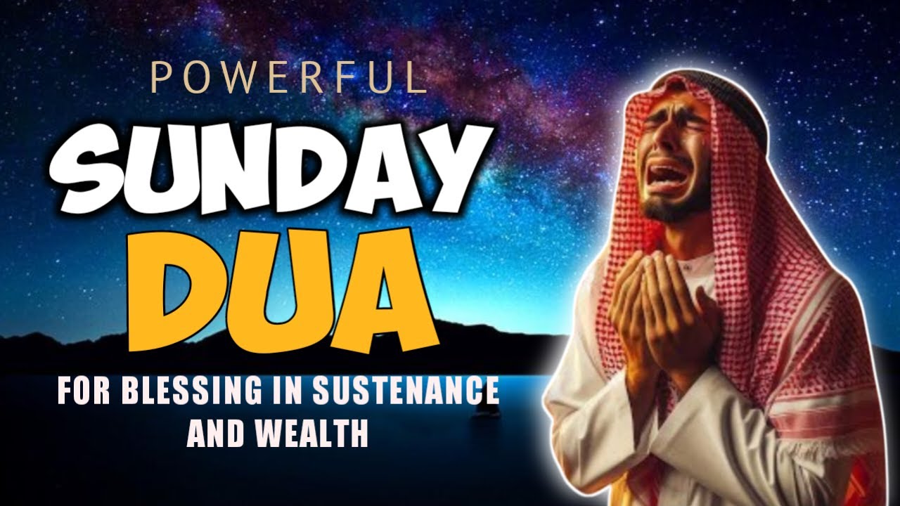 SPECIAL DUA SUNDAY - ALLAH WILL HELP YOU TO GET SUCCES, PEAGE ...