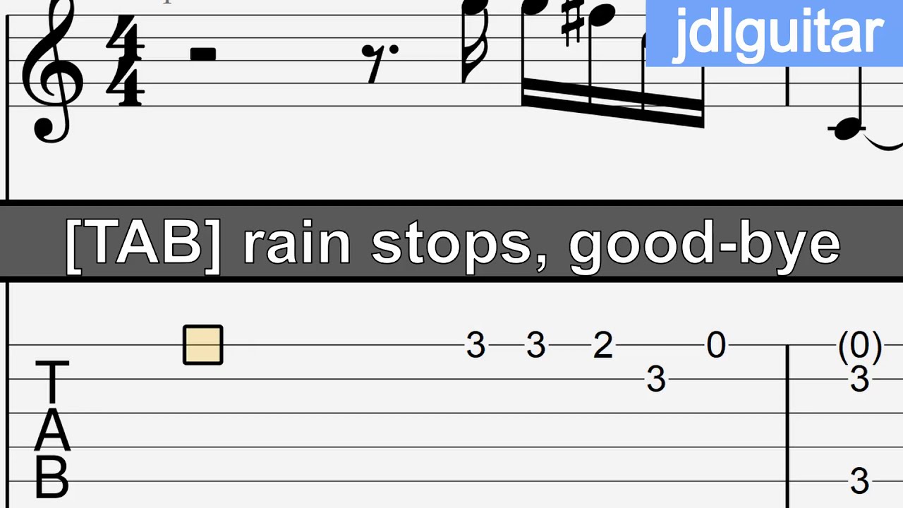 Rain Stops Good Bye Guitar Tab Youtube