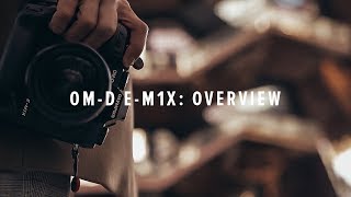 Olympus OM-D E-M1X Lifestyle Overview