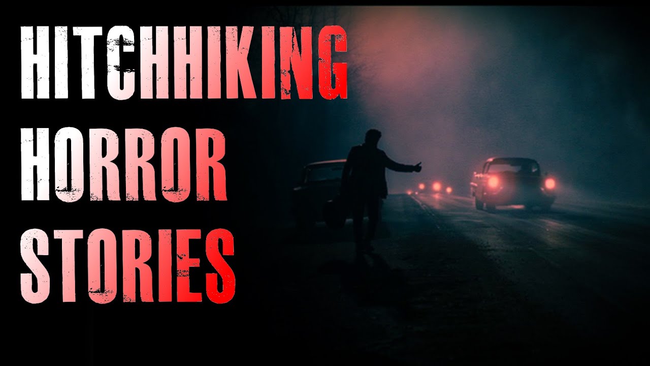 6 TRUE Scary Hitchhiking Horror Stories | True Scary Stories - YouTube