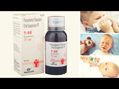 T -98 Suspension review in hindi use(बच्चों में बुखार और दर्द के लिए) by mediinfo