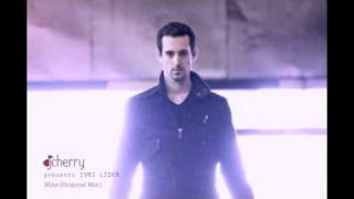 Ivri Lider - Mike (Dj Cherry Original Mix)