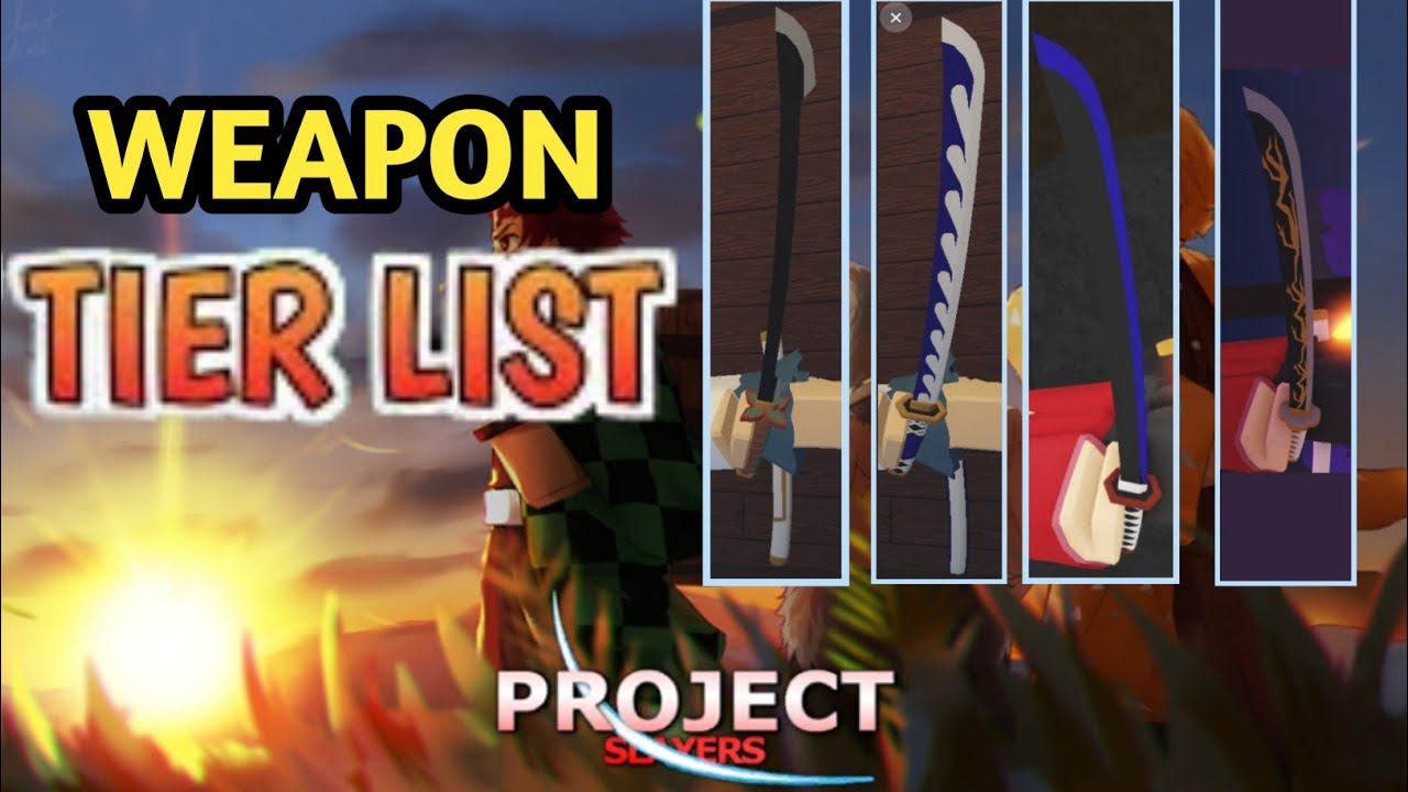 Project Slayers Weapons Tier List & Wiki : r/BorderpolarTech