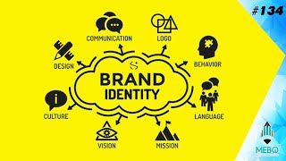 #134 | Brand Identity là gì ? Thiết kế hệ thống Brand Identity ra sao?