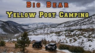 Big Bear Yellow Post Camping & OffRoading  Southern California