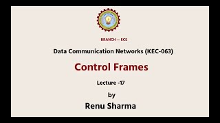 Data Communication Networks | Control Frames | AKTU Digital Education