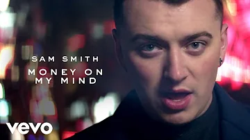 Sam Smith - Money On My Mind (Official Music Video)