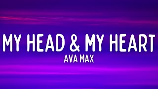 Ava Max - My Head & My Heart (Lyrics)