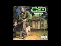 E40 my shit bang