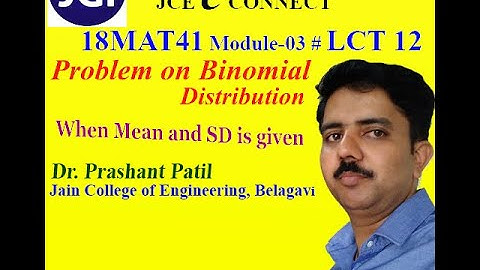 Problem on  Binomial Distribution when mean and SD is gven | Binomial Distribution