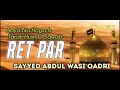 New Heart' Touching Kalam || Aaya Na Hoga Is Tarah Husno Sawab Ret Par || SAYYED ABDUL WASI QADRI