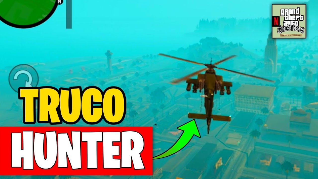 🚁 Truco Helicóptero Hunter en GTA San Andreas NETFLIX - Cyborg19 - YouTube