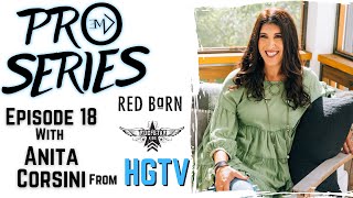 Famous Pros Series: Episode 18 with Anita Corsini from HGTV Wealth