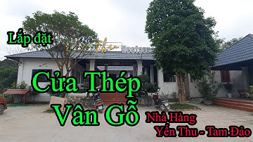 Lắp Đặt Cửa Thép Vân Gỗ Tại Tam Đảo | TK new way - thế giới cửa vân gỗ SDT 0989906302