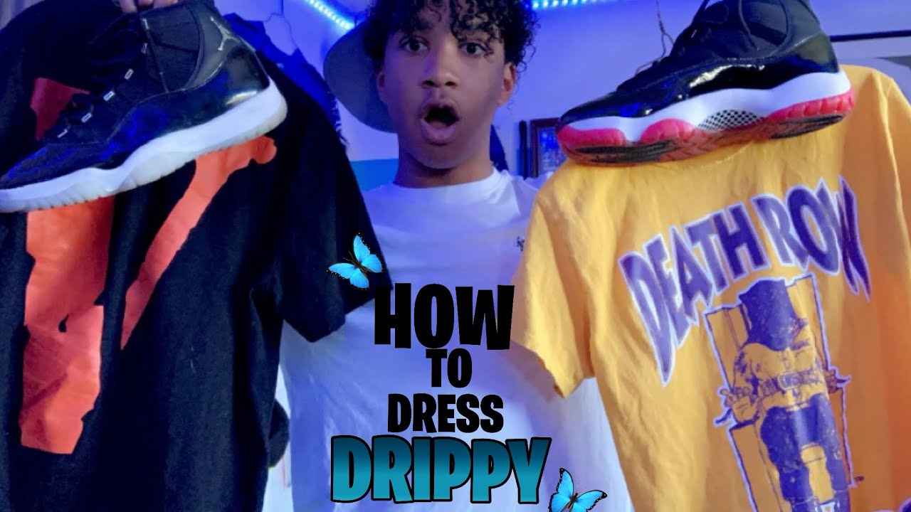 HOW TO DRESS DRIPPY! (2021) - YouTube