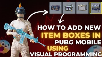 How to Add New Item Boxes in PUBG Mobile Using Visual Programming