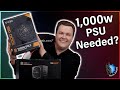 750w PSUs Not Enough in 2021? — Why We Upgraded to 1,000 Watts