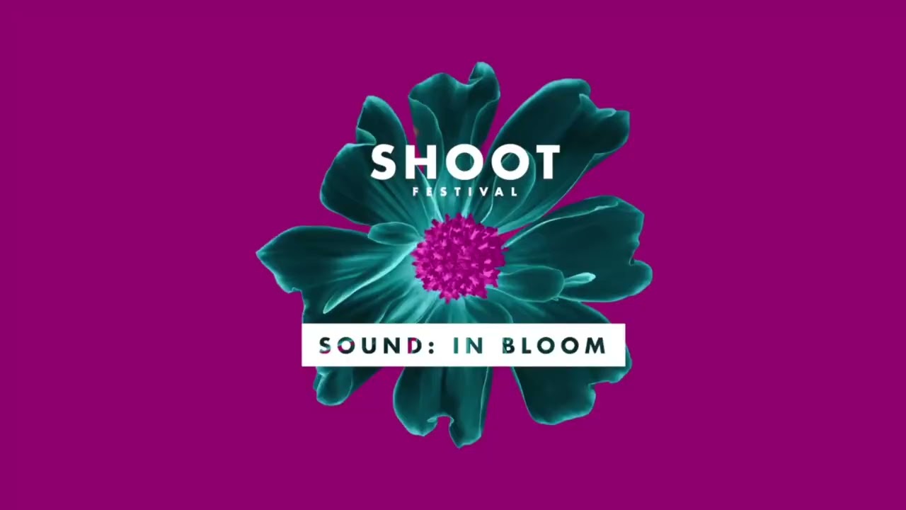 Sound: In Bloom Shoot Festival 2022 Access Trailer