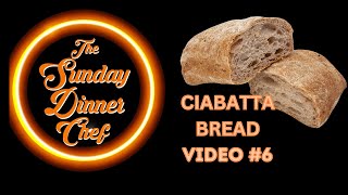 Master the Art of Baking Ciabatta Bread with This Simple Recipe from The Sunday Dinner Chef