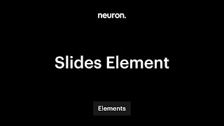 How to Create Sliders in WordPress with Neuron Builder - The Slides Element