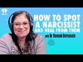 How To Spot a Narcissist and Heal From Them w/ Dr. Ramani Durvasula | The Psychology Podcast