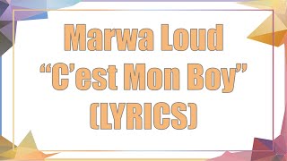 Marwa Loud - C'est mon Boy (Lyrics)