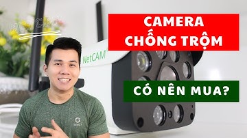 Có nên mua Camera chống trộm?